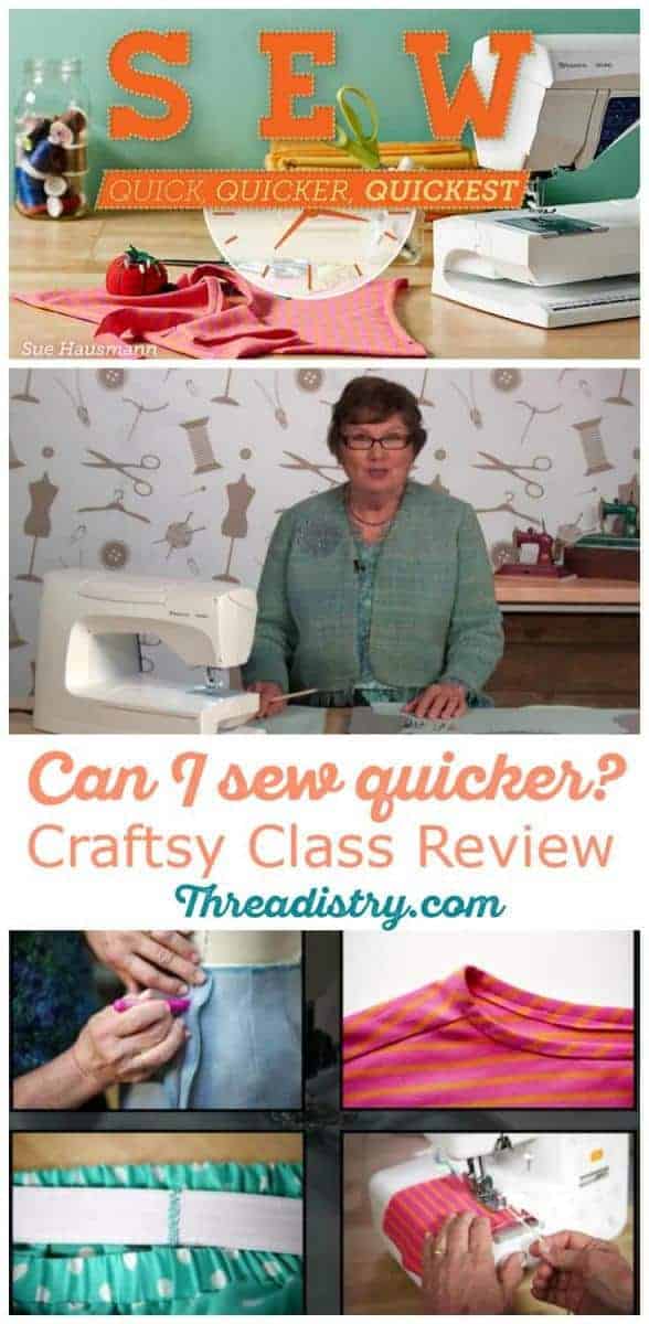 How to sew quick, quicker, quickest. A great Craftsy online sewing class review with great explanation of who this class is best for. 