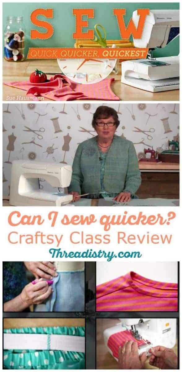 Sew Quick, Quicker, Quickest: A Craftsy class review