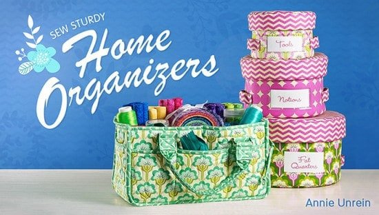 Sew Sturdy Home Organizers video sewing class on Craftsy