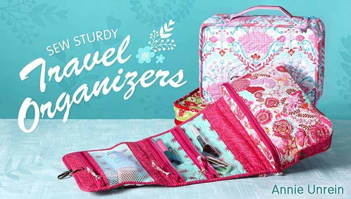 Sew Sturdy Travel Organizers video sewing class on Craftsy
