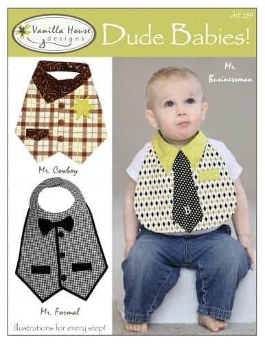 The Dude Babies Bib pattern from Vanilla House Designs has options for a Businessman, Cowboy and Black Tie. Too cute!