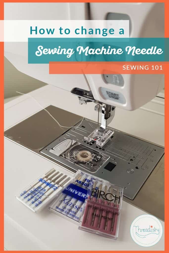 Sewing needle packets sitting on a se3wing machine with text overlay "How to change a sewing machine needle, Sewing 101"