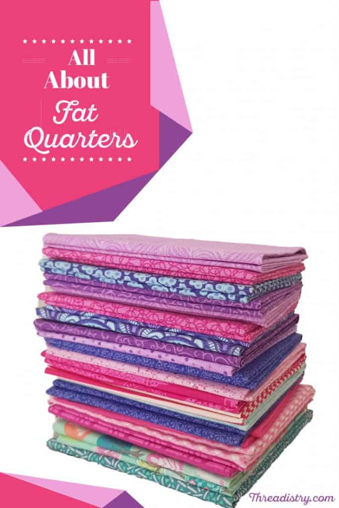 What is a fat quarter in sewing