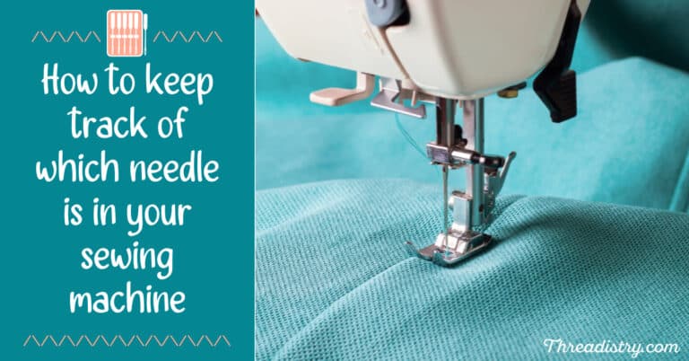 How to keep track of which needle is in your sewing machine