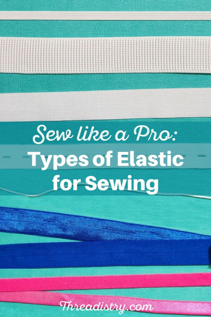 20 Different types of Elastic used in sewing - SewGuide