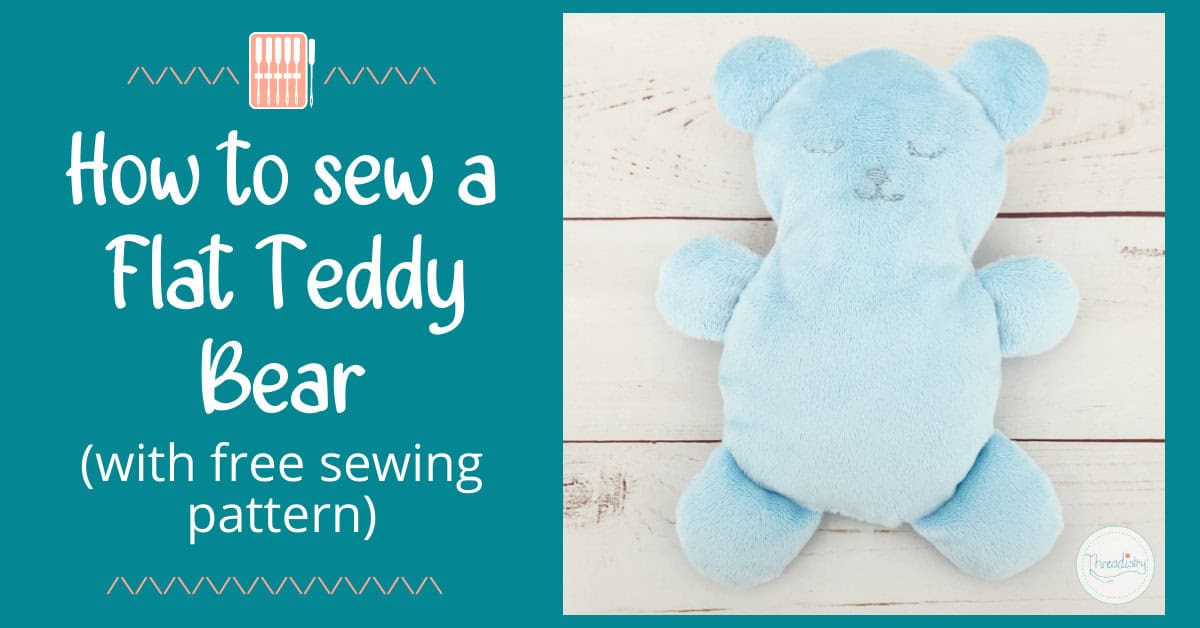 Flat Teddy Bear sewing tutorial (with free templates!) flat-teddy-bear-sewing-tutorial-with-free-templates